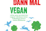 Ich bin dann mal vegan - Bettina Henning