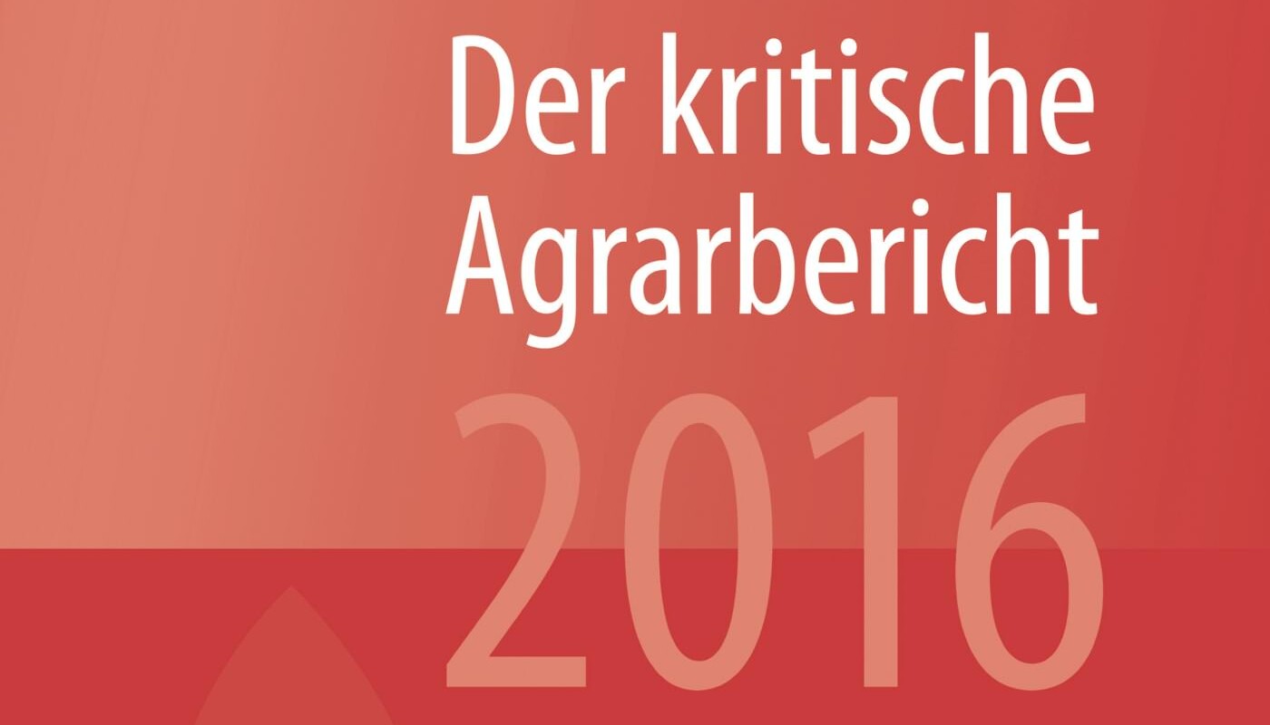 Kritischer Agrarbericht 2016